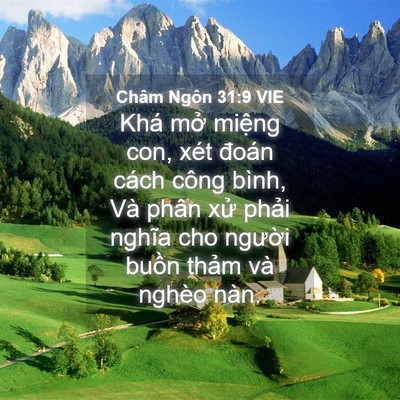 Picture 04 - Châm Ngôn 31:9 VIE - Khá mở miệng con, xét đoán cách công - Bible Verse Picture