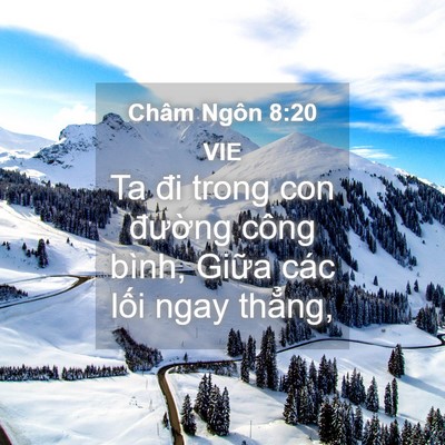 Picture 04 - Châm Ngôn 8:20 VIE - Ta đi trong con đường công bình, Giữa - Bible Verse Picture
