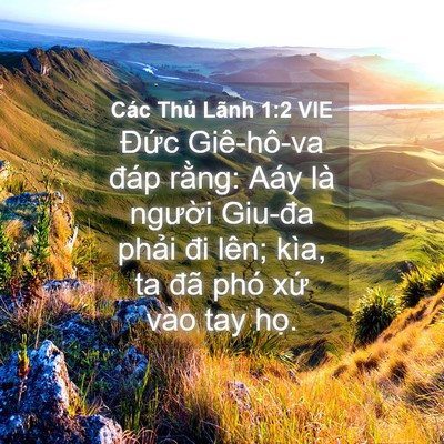 Picture 04 - Các Thủ Lãnh 1:2 VIE - Đức Giê-hô-va đáp rằng: Aáy là - Bible Verse Picture