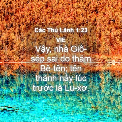Picture 04 - Các Thủ Lãnh 1:23 VIE - Vậy, nhà Giô-sép sai do thám Bê-tên; tên - Bible Verse Picture