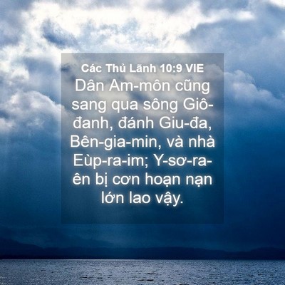 Picture 04 - Các Thủ Lãnh 10:9 VIE - Dân Am-môn cũng sang qua sông Giô-đanh, - Bible Verse Picture