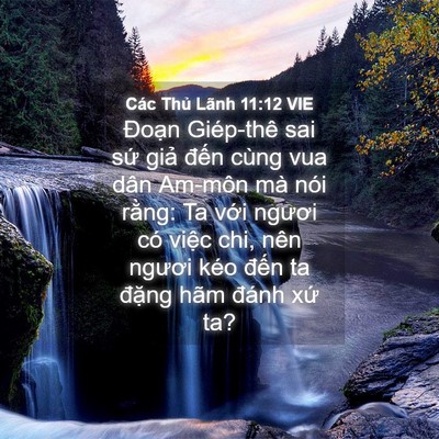 Picture 04 - Các Thủ Lãnh 11:12 VIE - Đoạn Giép-thê sai sứ giả đến cùng - Bible Verse Picture