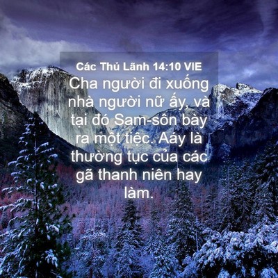 Picture 04 - Các Thủ Lãnh 14:10 VIE - Cha người đi xuống nhà người nữ ấy, - Bible Verse Picture