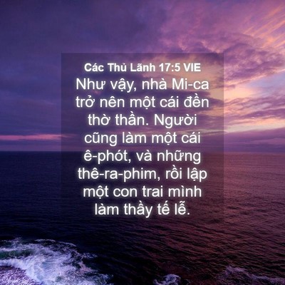 Picture 04 - Các Thủ Lãnh 17:5 VIE - Như vậy, nhà Mi-ca trở nên một cái - Bible Verse Picture