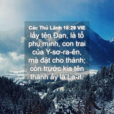 Picture 04 - Các Thủ Lãnh 18:29 VIE - lấy tên Đan, là tổ phụ mình, con trai - Bible Verse Picture