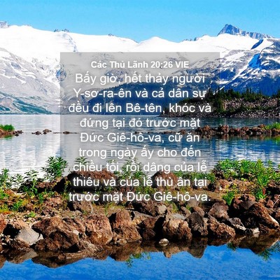 Picture 04 - Các Thủ Lãnh 20:26 VIE - Bấy giờ, hết thảy người Y-sơ-ra-ên - Bible Verse Picture