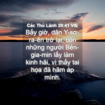 Picture 04 - Các Thủ Lãnh 20:41 VIE - Bấy giờ, dân Y-sơ-ra-ên trở lại, còn - Bible Verse Picture
