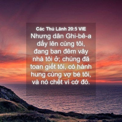 Picture 04 - Các Thủ Lãnh 20:5 VIE - Nhưng dân Ghi-bê-a dấy lên cùng tôi, - Bible Verse Picture
