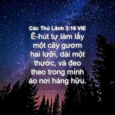 Picture 04 - Các Thủ Lãnh 3:16 VIE - Ê-hút tự làm lấy một cây gươm hai - Bible Verse Picture