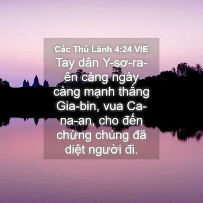 Picture 04 - Các Thủ Lãnh 4:24 VIE - Tay dân Y-sơ-ra-ên càng ngày càng mạnh - Bible Verse Picture
