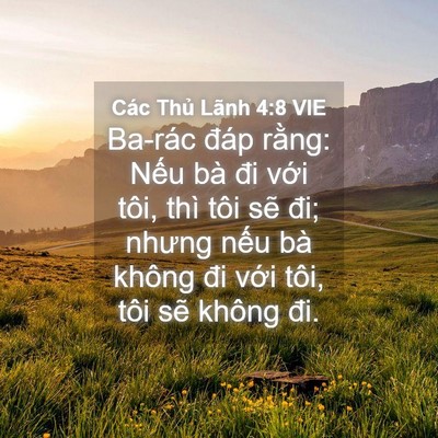 Picture 04 - Các Thủ Lãnh 4:8 VIE - Ba-rác đáp rằng: Nếu bà đi với tôi, - Bible Verse Picture