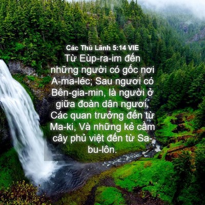 Picture 04 - Các Thủ Lãnh 5:14 VIE - Từ Eùp-ra-im đến những người có gốc - Bible Verse Picture
