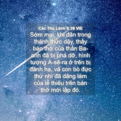 Picture 04 - Các Thủ Lãnh 6:28 VIE - Sớm mai, khi dân trong thành thức dậy, - Bible Verse Picture