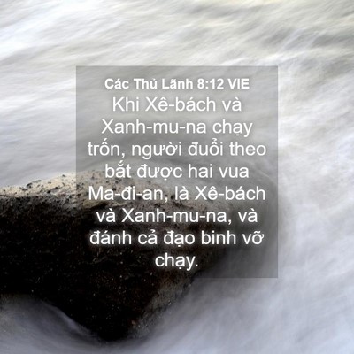 Picture 04 - Các Thủ Lãnh 8:12 VIE - Khi Xê-bách và Xanh-mu-na chạy trốn, - Bible Verse Picture