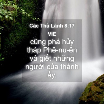 Picture 04 - Các Thủ Lãnh 8:17 VIE - cũng phá hủy tháp Phê-nu-ên và giết - Bible Verse Picture