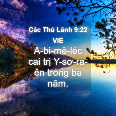 Picture 04 - Các Thủ Lãnh 9:22 VIE - A-bi-mê-léc cai trị Y-sơ-ra-ên trong ba - Bible Verse Picture