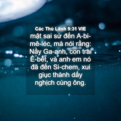 Picture 04 - Các Thủ Lãnh 9:31 VIE - mật sai sứ đến A-bi-mê-léc, mà nói - Bible Verse Picture
