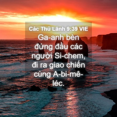 Picture 04 - Các Thủ Lãnh 9:39 VIE - Ga-anh bèn đứng đầu các người Si-chem, - Bible Verse Picture