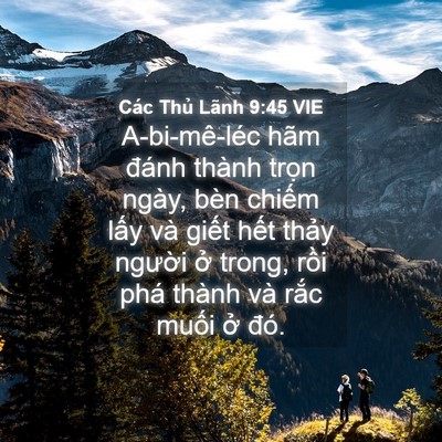 Picture 04 - Các Thủ Lãnh 9:45 VIE - A-bi-mê-léc hãm đánh thành trọn ngày, - Bible Verse Picture