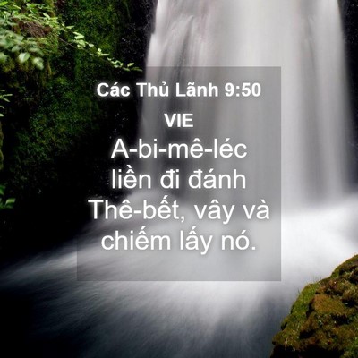 Picture 04 - Các Thủ Lãnh 9:50 VIE - A-bi-mê-léc liền đi đánh Thê-bết, vây - Bible Verse Picture