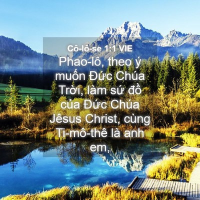 Picture 04 - Cô-lô-se 1:1 VIE - Phao-lô, theo ý muốn Đức Chúa Trời, - Bible Verse Picture