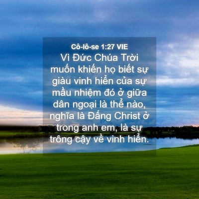 Picture 04 - Cô-lô-se 1:27 VIE - Vì Đức Chúa Trời muốn khiến họ - Bible Verse Picture