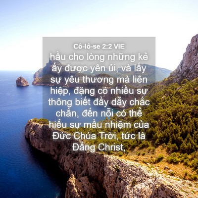 Picture 04 - Cô-lô-se 2:2 VIE - hầu cho lòng những kẻ ấy được yên - Bible Verse Picture