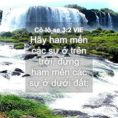 Picture 04 - Cô-lô-se 3:2 VIE - Hãy ham mến các sự ở trên trời, - Bible Verse Picture