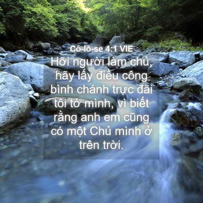 Picture 04 - Cô-lô-se 4:1 VIE - Hỡi người làm chủ, hãy lấy điều - Bible Verse Picture