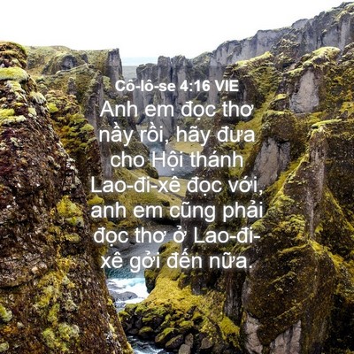 Picture 04 - Cô-lô-se 4:16 VIE - Anh em đọc thơ nầy rồi, hãy đưa cho - Bible Verse Picture