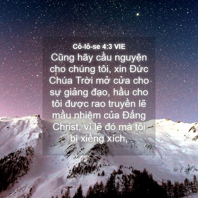 Picture 04 - Cô-lô-se 4:3 VIE - Cũng hãy cầu nguyện cho chúng tôi, xin - Bible Verse Picture
