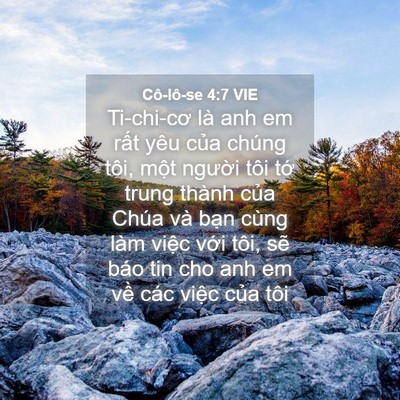 Picture 04 - Cô-lô-se 4:7 VIE - Ti-chi-cơ là anh em rất yêu của chúng - Bible Verse Picture