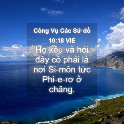 Picture 04 - Công Vụ Các Sứ đồ 10:18 VIE - Họ kêu và hỏi đây có phải là nơi - Bible Verse Picture
