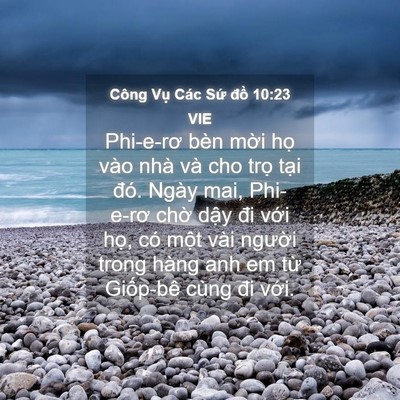 Picture 04 - Công Vụ Các Sứ đồ 10:23 VIE - Phi-e-rơ bèn mời họ vào nhà và cho trọ - Bible Verse Picture