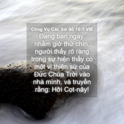 Picture 04 - Công Vụ Các Sứ đồ 10:3 VIE - Đang ban ngày, nhằm giờ thứ chín, - Bible Verse Picture