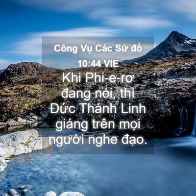 Picture 04 - Công Vụ Các Sứ đồ 10:44 VIE - Khi Phi-e-rơ đang nói, thì Đức Thánh Linh - Bible Verse Picture