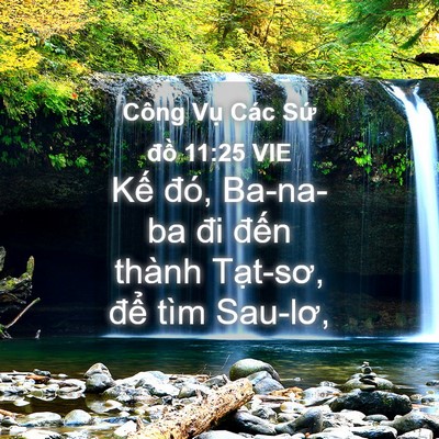 Picture 04 - Công Vụ Các Sứ đồ 11:25 VIE - Kế đó, Ba-na-ba đi đến thành Tạt-sơ, - Bible Verse Picture