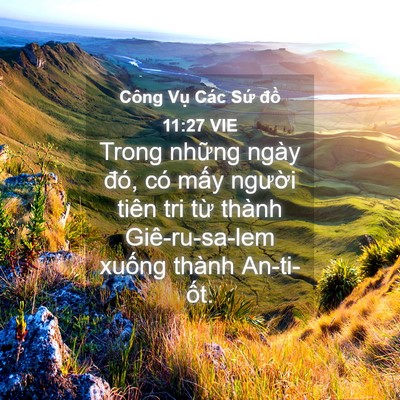 Picture 04 - Công Vụ Các Sứ đồ 11:27 VIE - Trong những ngày đó, có mấy người - Bible Verse Picture