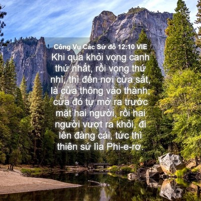 Picture 04 - Công Vụ Các Sứ đồ 12:10 VIE - Khi qua khỏi vọng canh thứ nhất, rồi - Bible Verse Picture