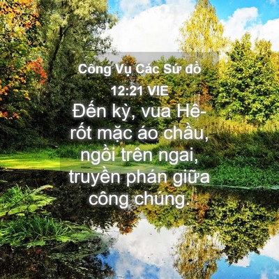 Picture 04 - Công Vụ Các Sứ đồ 12:21 VIE - Đến kỳ, vua Hê-rốt mặc áo chầu, - Bible Verse Picture