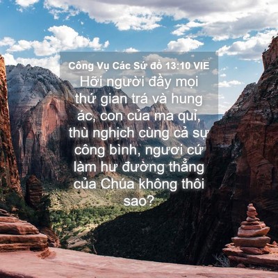 Picture 04 - Công Vụ Các Sứ đồ 13:10 VIE - Hỡi người đầy mọi thứ gian trá và - Bible Verse Picture