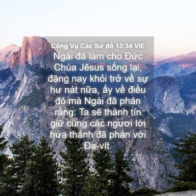 Picture 04 - Công Vụ Các Sứ đồ 13:34 VIE - Ngài đã làm cho Đức Chúa Jêsus sống - Bible Verse Picture