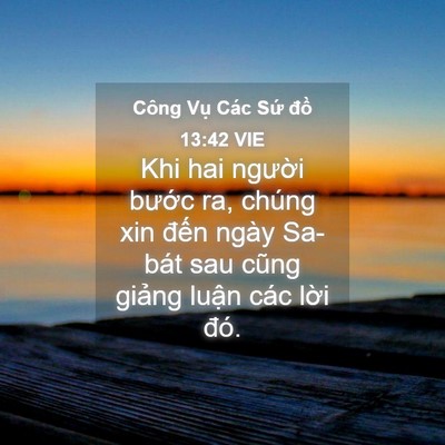 Picture 04 - Công Vụ Các Sứ đồ 13:42 VIE - Khi hai người bước ra, chúng xin đến - Bible Verse Picture