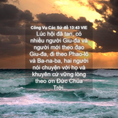 Picture 04 - Công Vụ Các Sứ đồ 13:43 VIE - Lúc hội đã tan, có nhiều người Giu-đa - Bible Verse Picture