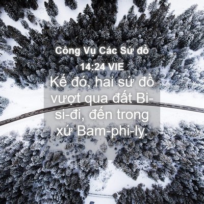 Picture 04 - Công Vụ Các Sứ đồ 14:24 VIE - Kế đó, hai sứ đồ vượt qua đất - Bible Verse Picture