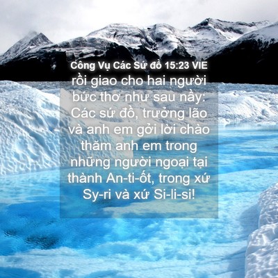Picture 04 - Công Vụ Các Sứ đồ 15:23 VIE - rồi giao cho hai người bức thơ như sau - Bible Verse Picture