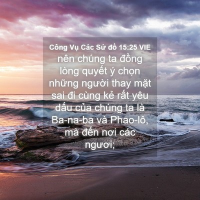 Picture 04 - Công Vụ Các Sứ đồ 15:25 VIE - nên chúng ta đồng lòng quyết ý chọn - Bible Verse Picture