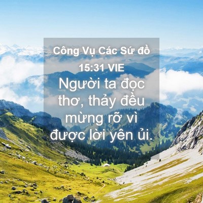 Picture 04 - Công Vụ Các Sứ đồ 15:31 VIE - Người ta đọc thơ, thảy đều mừng - Bible Verse Picture