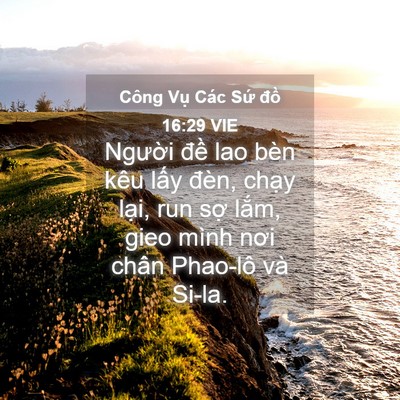 Picture 04 - Công Vụ Các Sứ đồ 16:29 VIE - Người đề lao bèn kêu lấy đèn, chạy - Bible Verse Picture