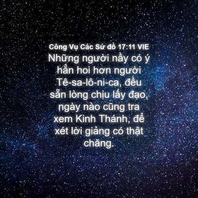 Picture 04 - Công Vụ Các Sứ đồ 17:11 VIE - Những người nầy có ý hẳn hoi hơn - Bible Verse Picture